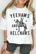 Load image into Gallery viewer, YEE HAWS AND HELL NAWS COUNTRY GRAPHIC TEE