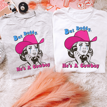 Load image into Gallery viewer, He’s A Cowboy TEE or CREWNECK