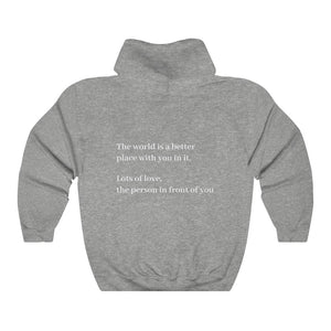 The World Is A Better Place With YOU Sweatshirt