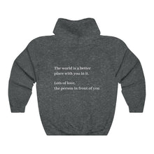Load image into Gallery viewer, The World Is A Better Place With YOU Sweatshirt