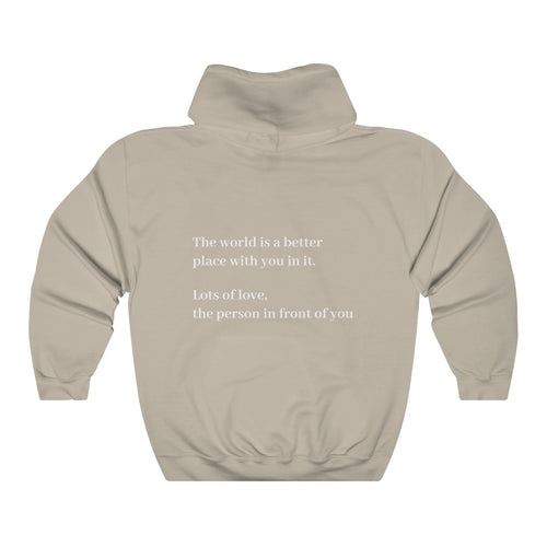 The World Is A Better Place With YOU Sweatshirt
