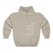 Load image into Gallery viewer, Do What Makes You Happy Sweatshirt