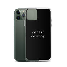 Load image into Gallery viewer, Cool It Cowboy iPhone Case