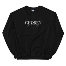 Load image into Gallery viewer, Chosen By The King Sweatshirt