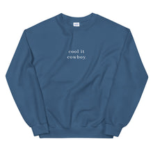 Load image into Gallery viewer, Cool It Cowboy Sweatshirt