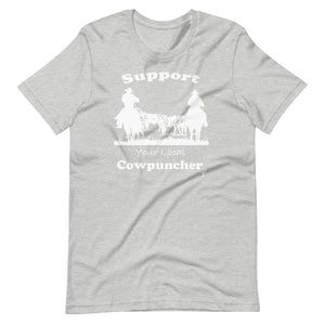 Support Your Local Cowpuncher T-Shirt