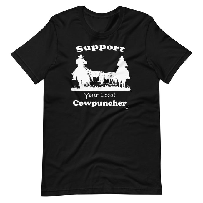 Support Your Local Cowpuncher T-Shirt