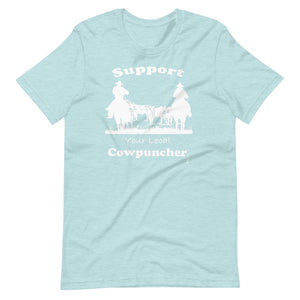 Support Your Local Cowpuncher T-Shirt