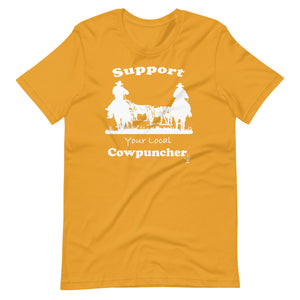 Support Your Local Cowpuncher Tee Shirt