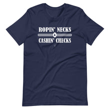 Load image into Gallery viewer, Ropin Necks &amp; Cashin Checks Unisex T-Shirt