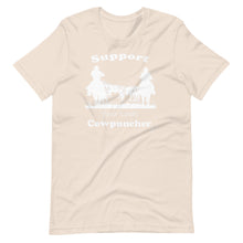 Load image into Gallery viewer, Support Your Local Cowpuncher Tee Shirt